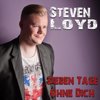 Steven Loyd - Sieben Tage ohne Dich