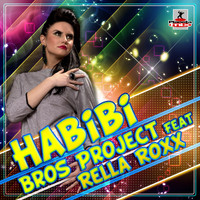 Bros Project Feat Rella Roxx - Habibi