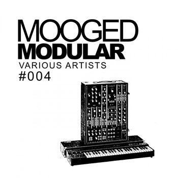 Various Artists - Mooged Modular #004