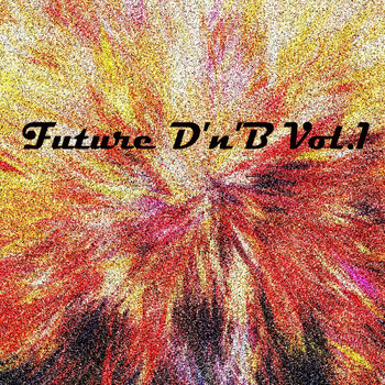 Various Artists - Future D'n'B, Vol. 1