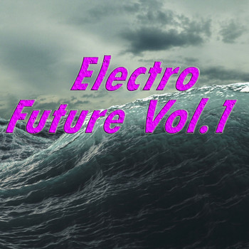 Various Artists - Electro Future, Vol. 1