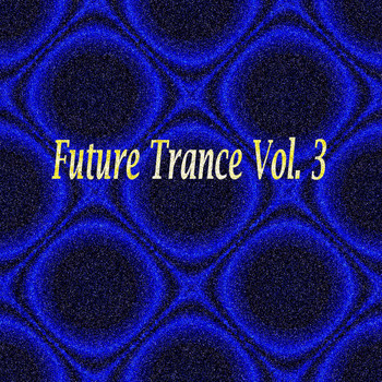 Various Artists - Future Trance, Vol. 3