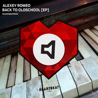 Alexey Romeo - Back To Oldschool EP