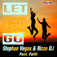 Stephan Vegas & Rizzo DJ feat. Faith - Let You Go