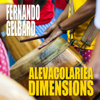 Fernando Gelbard - Alevacolariea Dimensions