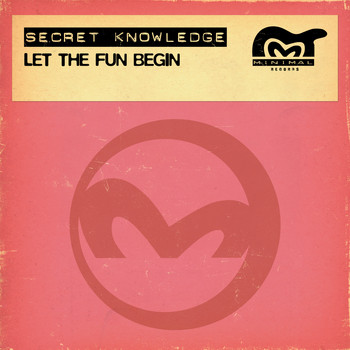 Secret Knowledge - Let The Fun Begin