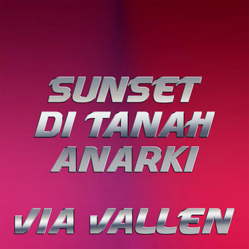 Sunset Di Tanah Anarki Superman Is Dead Youtube
