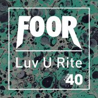 FooR - Luv U Rite