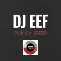 DJ EEF - Funk Deep