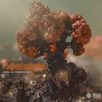 Nostalgia - Things Are Progressing