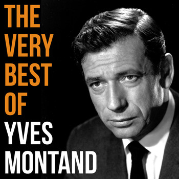 Yves Montand - The Very Best of Yves Montand