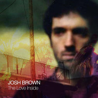 Josh Brown - The Love Inside