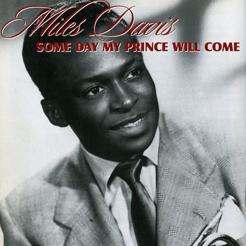 Someday My Prince Will Come 1 Miles Davis Mp3 Downloads 7digital United States