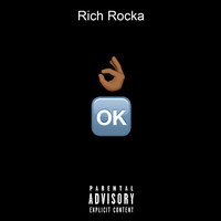 Rich Rocka - OK (Explicit)