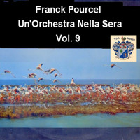 Frank Pourcel - Un'Orchestre Nella Sera - Vol. 9