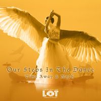 Time Away & Myth - Our Steps in the Dance
