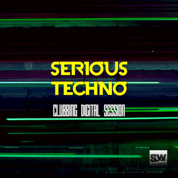 Various Artists - Serious Techno (Clubbing Digital Session)