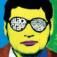 Black Grape - It's Great When You're Straight... Yeah (Deluxe) (Explicit)