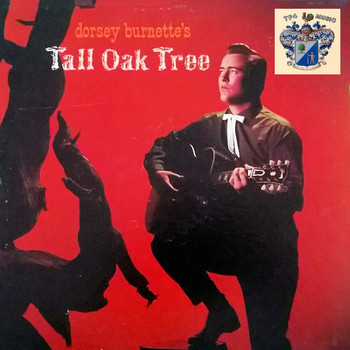 Dorsey Burnette - Tall Oak Tree