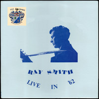 Ray Smith - Live in '62