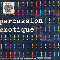 Robert Drasnin - Percussion Exotique