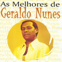 Geraldo Nunes - As Melhores de Geraldo Nunes