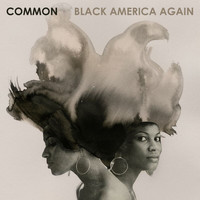 Common - Black America Again (Explicit)