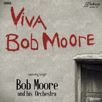 Bob Moore and His Orchestra - Viva Bob Moore