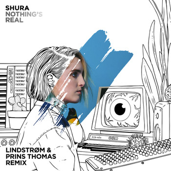 Shura - Nothing's Real (Lindstrøm & Prins Thomas Remix)