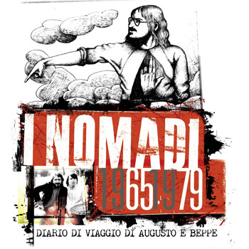 I Nomadi - 1965/1979 - Diario Di Viaggio Di Augusto E Beppe (Deluxe Edition)