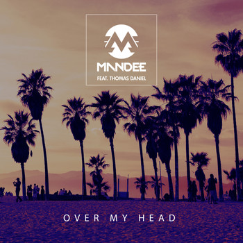 ManDee - Over My Head