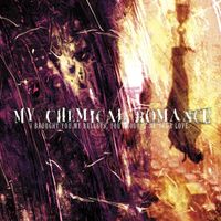 My Chemical Romance - I Brought You My Bullets, You Brought Me Your Love (Explicit)