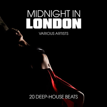 Various Artists - Midnight in London (20 Deep-House Beats)