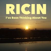 Ricin - I've Been Thinking About You