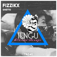 Fizzikx - Ghetto