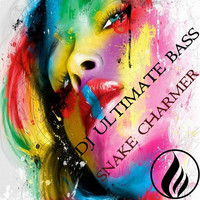DJ Ultimate Bass - Snake Charmer