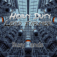 Heavy Duty Lead Farmer - Busy Hands