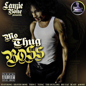 Layzie Bone - Mo Thug Boss (Explicit)