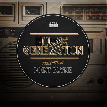 Various Artists - House Generation Presented by Point Blvnk