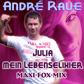 André Raue - Julia mein Lebenselixier (Maxi-Fox-Mix)