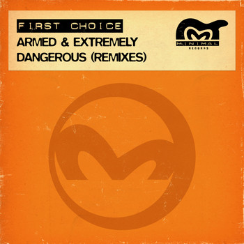 First Choice - Armed & Extremely Dangerous