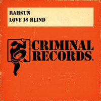 Rahsun - Love Is Blind