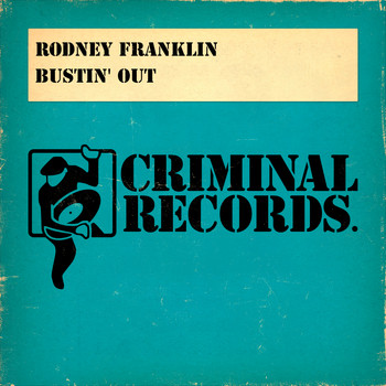 Rodney Franklin - Bustin' Out
