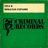 Tina B - Miracles Explode