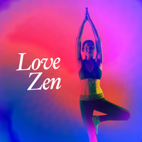 Zen - Love Zen