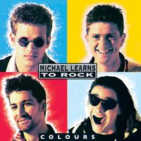 Michael Learns To Rock - Colours (2014 Remaster)