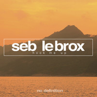 Seb LeBrox - Hook Me Up