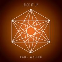 Paul Weller - Pick It Up