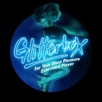 Glitterbox - For Your Disco Pleasure Extended Player - Glitterbox - For Your Disco Pleasure (Extended Player)