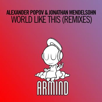 Alexander Popov & Jonathan Mendelsohn - World Like This